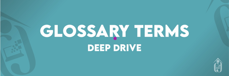 Glossary Terms - Deep Drive